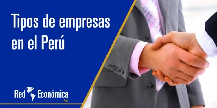 Los principales tipos de empresas en Perú